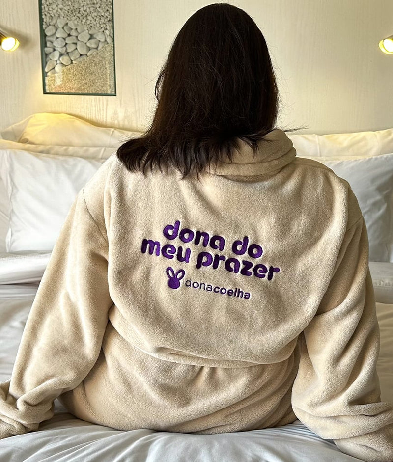 Roupão Coelhover I Quentinho para os dia frios com frase “Dona do Meu Prazer”